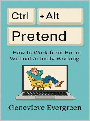 cover image of Ctrl + Alt + Pretend